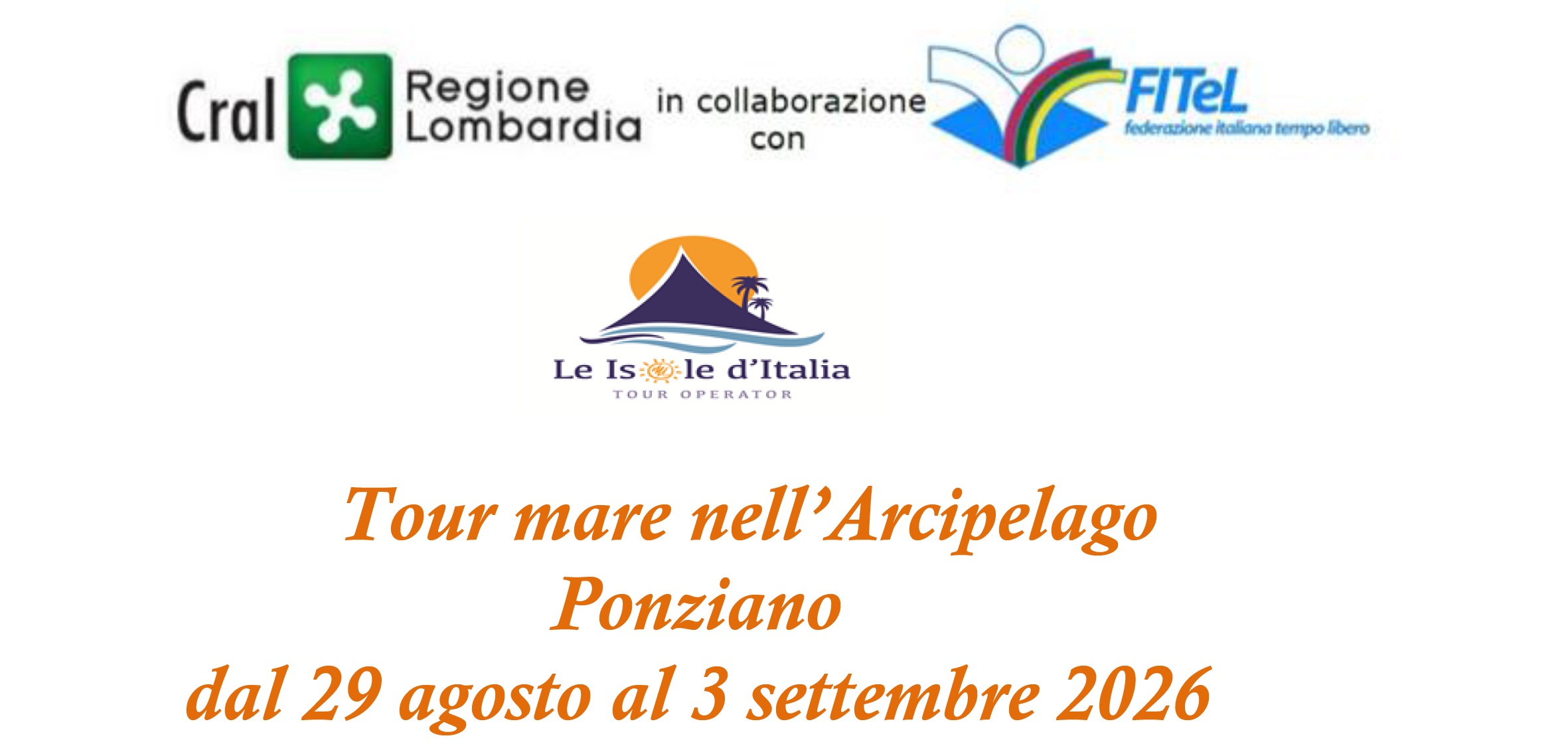 Tour mare nell’Arcipelago Ponziano - dal 29 agosto al 3 settembre 2026